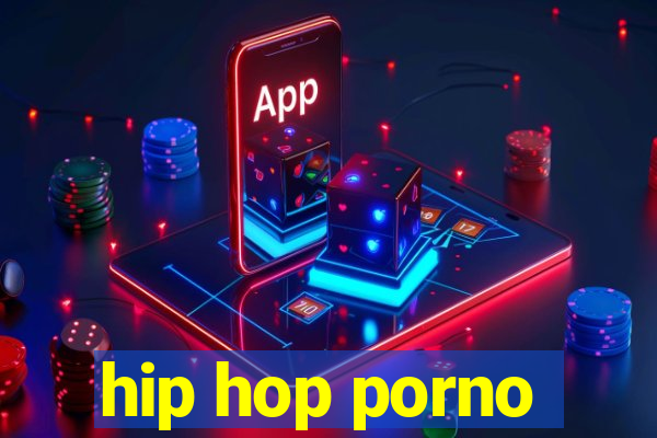 hip hop porno